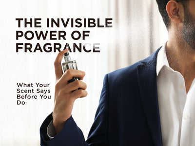 The Invisible Power of Fragrance: What Your Scent Says Before You Do
