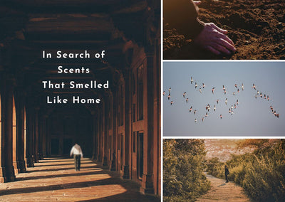In Search of Scents, That Smelled Like Home